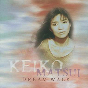 Keiko Matsui - Dream Walk